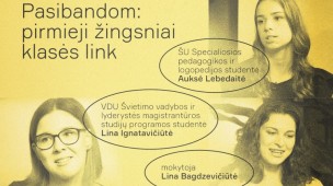 Pasibandom: pirmieji žingsniai klasės link